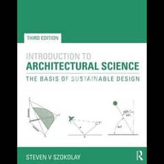 Introduction to Architectural Science: The Basis of Sustainable Design 0